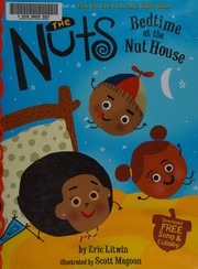 The Nuts : bedtime at the Nut house Book cover